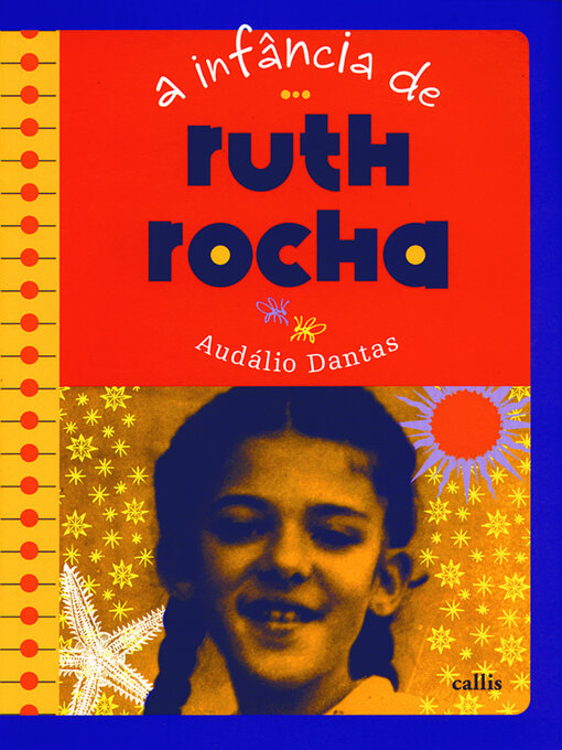 Title details for A infância de Ruth Rocha by Audálio Dantas - Available